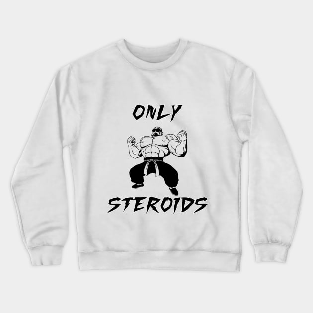 Muten roshi Steroids Crewneck Sweatshirt by Taki93